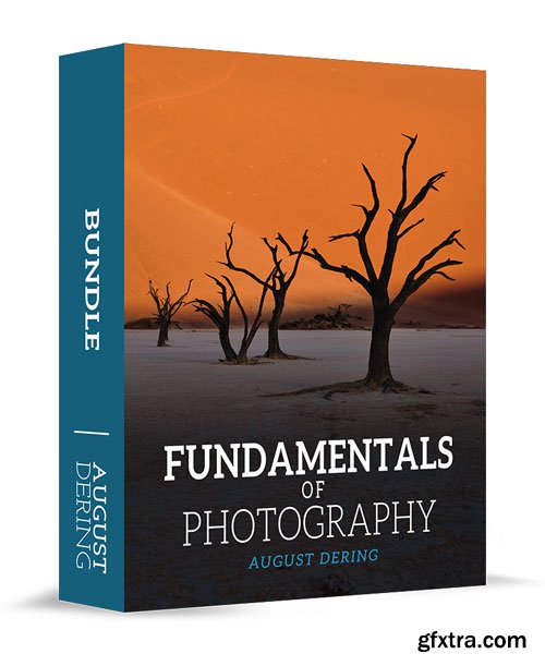 August Dering - The Fundamentals of Photography