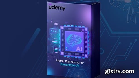 Udemy - Mastering Prompt Engineering For Generative AI