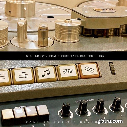 PastToFutureReverbs Studer J37 4 Track Tube Tape Recorder IRs!