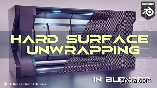 Blender Bros - Hard Surface UV Unwrapping in Blender