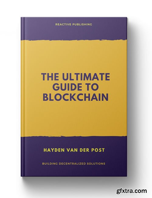 The Ultimate Guide to Blockchain