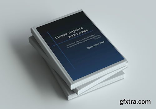 Linear Algebra with python by Hyun-seok Son