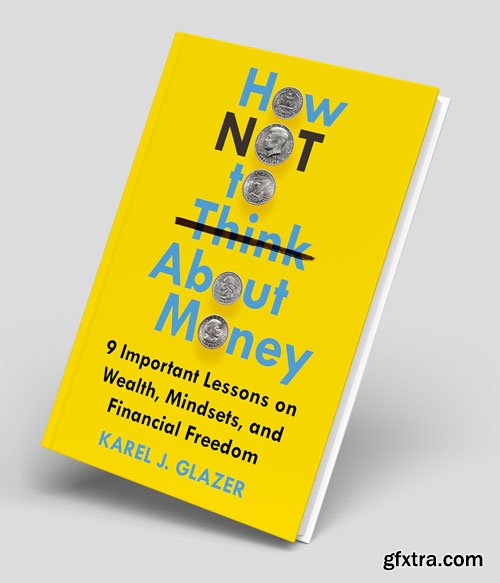 How NOT to Think About Money