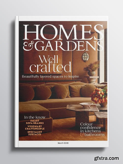 Homes & Gardens UK - March 2025