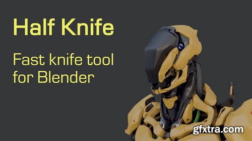 BlenderArtists - Half Knife v1.3.75 - Fast knife tool for Blender