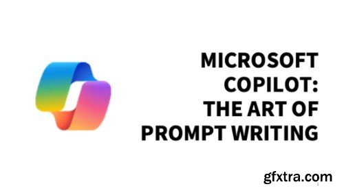 Linkedin - Microsoft Copilot: The Art of Prompt Writing