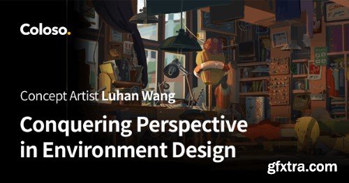 Coloso - Conquering Perspective in Environment Design