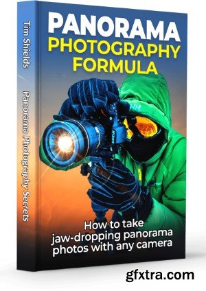 Tim Shields - Panorama Photography Formula