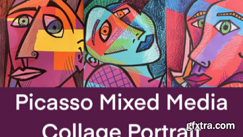 Skillshare - Artist Inspired: Explore Mixed Media Collage Portraits Inspired by Pablo Picasso