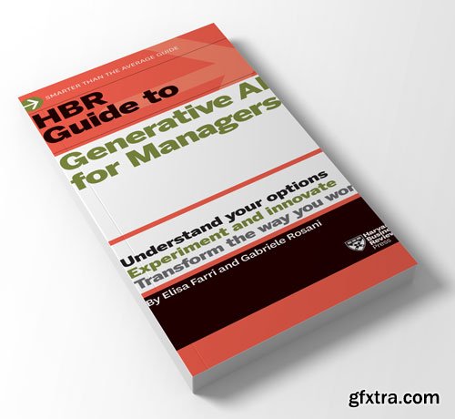 HBR Guide to Generative AI for Managers (HBR Guide)
