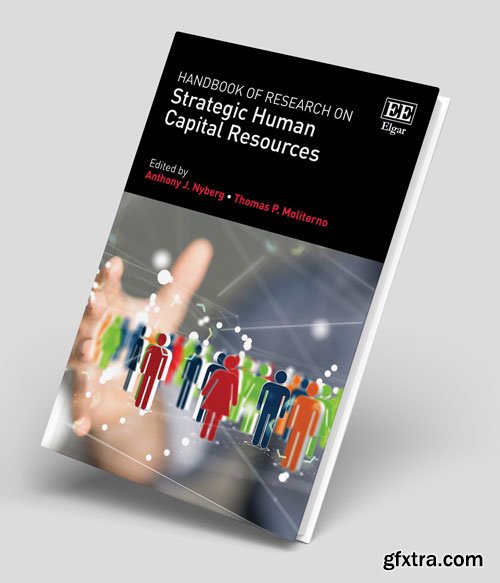 Handbook of Research on Strategic Human Capital Resources