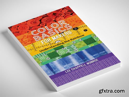 Color Basics for Makers: Understanding the Rainbow