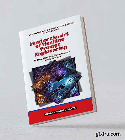 Master the Art of Machine Prompt Engineering