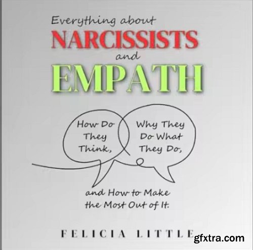 Everything About Narcissists and Empaths (2 in 1)