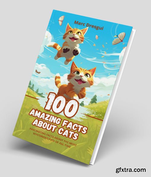 100 Amazing Facts about Cats