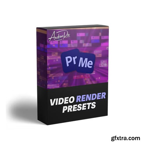 Andras Ra - Premiere Pro Export Render Settings Presets