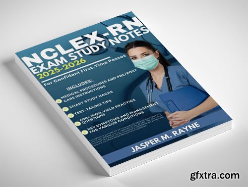 NCLEX-RN Exam Study Notes 2025-2026: NCLEX-RN Exam Study Notes 2025-2026: 600+ High-Yield Practice Questions NCLEX-RN Exam Study Notes 2025-2026: NCLEX-RN Exam Study Notes 2025-2026: 600+ High-Yield Practice Questions