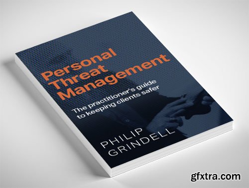 Personal Threat Management: The practitioner\'s guide to keeping clients safer