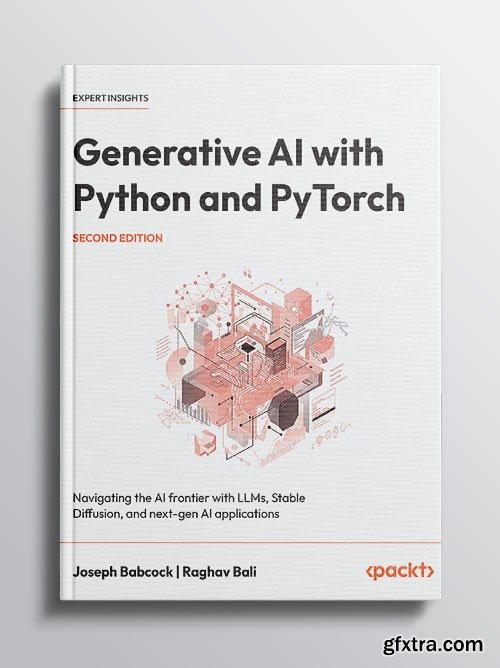 Generative AI with Python and PyTorch Navigating the AI frontier with LLMs, Stable Diffusion, 2nd Edition