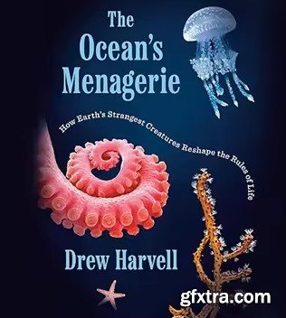 The Ocean\'s Menagerie: How Earth\'s Strangest Creatures Reshape the Rules of Life
