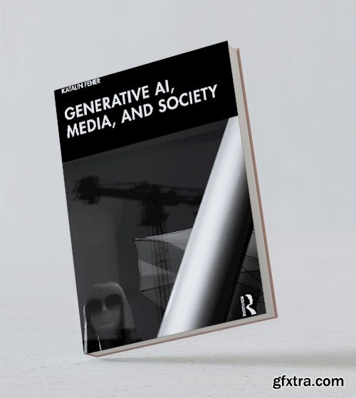 Generative AI, Media, and Society