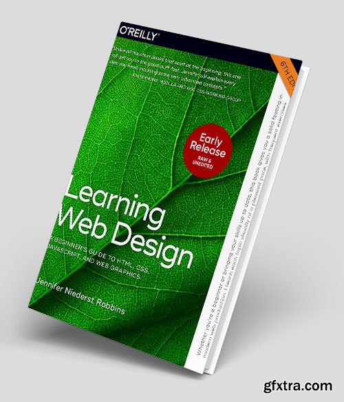 Learning Web Design, 6th Edition (Early Release)