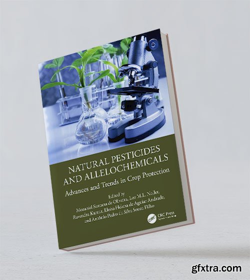 Natural Pesticides and Allelochemicals: Advances and Trends in Crop Protection