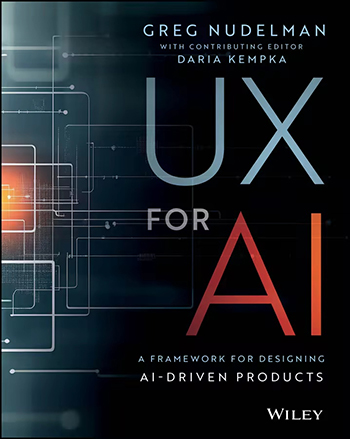 UX for AI: A Framework for Designing AI-Driven Products UX for AI: A Framework for Designing AI-Driven Products