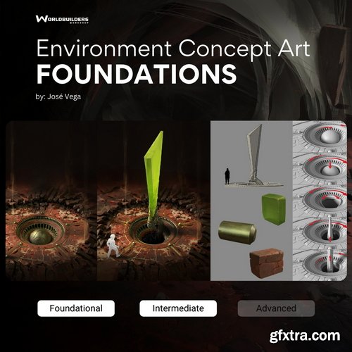 WorldBuilder - Environment Concept Art: Foundations WorldBuilder - Environment Concept Art: Foundations