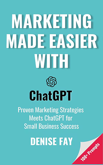 Marketing Made Easier with ChatGPT: Proven Marketing Strategies Meets ChatGPT Marketing Made Easier with ChatGPT: Proven Marketing Strategies Meets ChatGPT