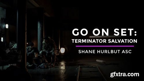 Filmmakers Academy - Go On Set: Terminator Salvation Filmmakers Academy - Go On Set: Terminator Salvation