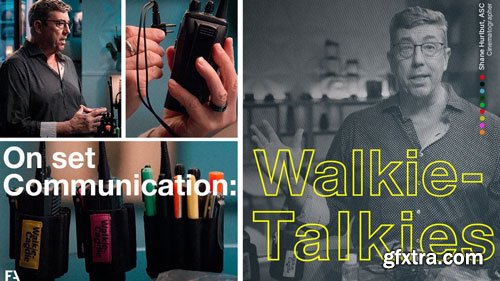 Filmmakers Academy - On Set Communication: Walkie-Talkies Filmmakers Academy - On Set Communication: Walkie-Talkies