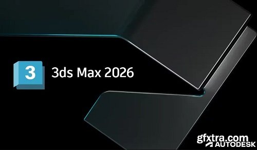 Autodesk 3DS MAX 2026.3 Autodesk 3DS MAX 2026.3