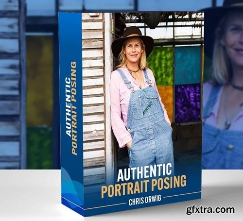 Chris Orwig - Authentic Portrait Posing Chris Orwig - Authentic Portrait Posing