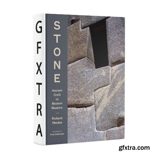 Stone: Ancient Craft to Modern Mastery