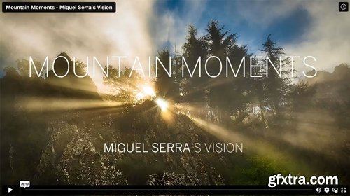 Fuji X Passion - Mountain Moments - Miguel Serra\'s Vision
