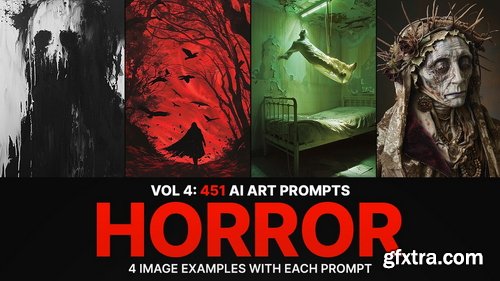 451 Ai Art Prompts for Horror: Vol 4