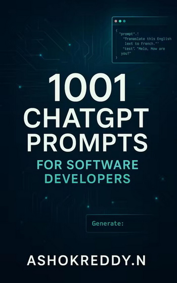 The Ultimate Prompt Vault: 1001 ChatGPT Commands Every Software Developer Should Know