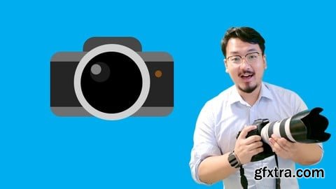 Udemy - Ultimate Photography Bootcamp: Camera, Lightroom and More