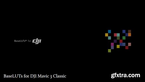 GAMUT - BaseLUTs 2.0 - DJI Mavic 3 Classic GAMUT - BaseLUTs 2.0 - DJI Mavic 3 Classic