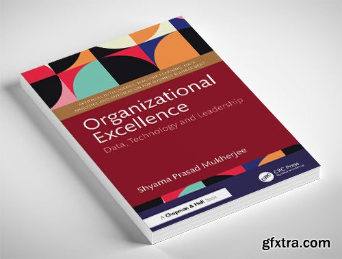 Organizational Excellence: Data, Technology and Leadership