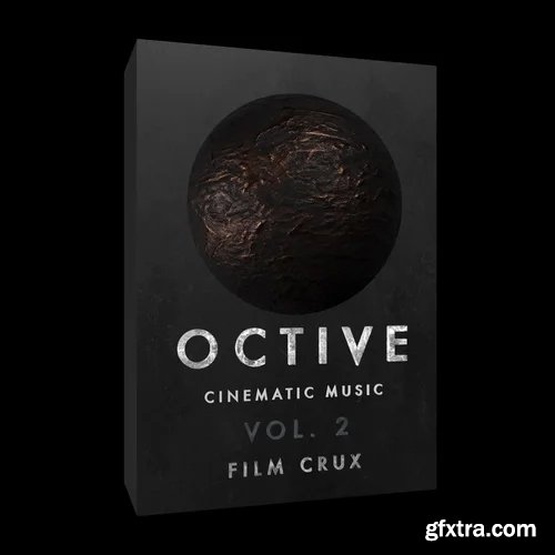Film Crux - OCTIVE - Cinematic Music Vol. 2 Film Crux - OCTIVE - Cinematic Music Vol. 2