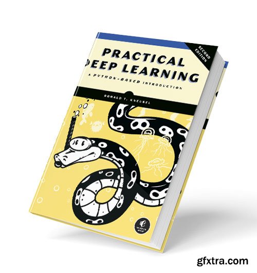 Practical Deep Learning: A Python-Based Introduction, 2nd Edition