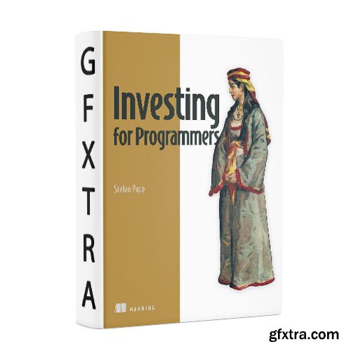 Investing for Programmers By Stefan Papp