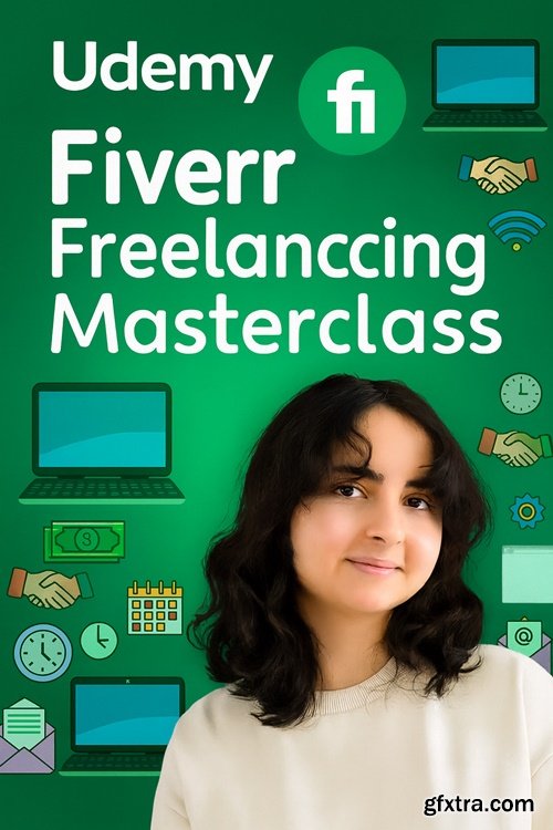 Udemy - Fiverr Freelancing Masterclass