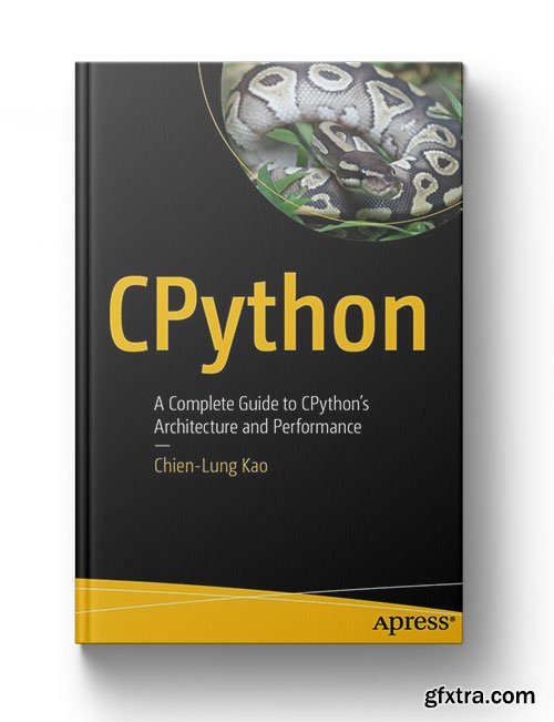 CPython: A Complete Guide to CPython’s Architecture and Performance