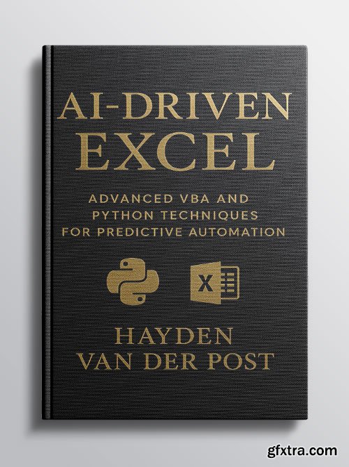 AI-Driven Excel: Advanced VBA and Python Techniques for Predictive Automation
