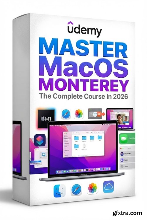 Udemy - Master Apple MacOS Monterey: The Complete Course In 2026 Udemy - Master Apple MacOS Monterey: The Complete Course In 2026