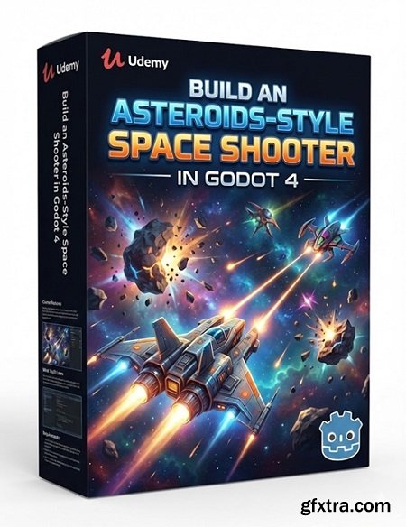 Udemy - Build an Asteroids-Style Space Shooter in Godot 4