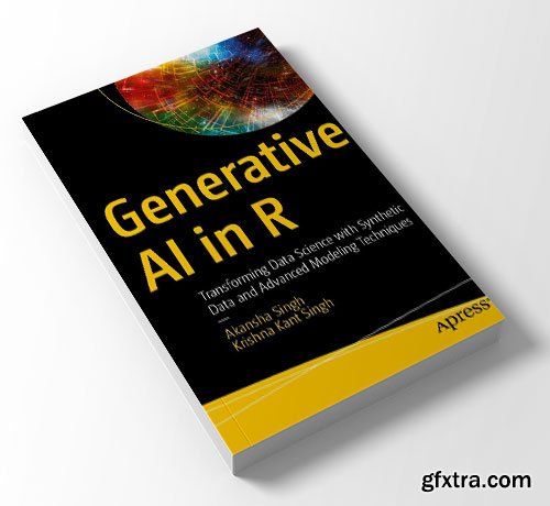 Generative AI in R: Transforming Data Science with Synthetic Data and Advanced Modeling Techniques